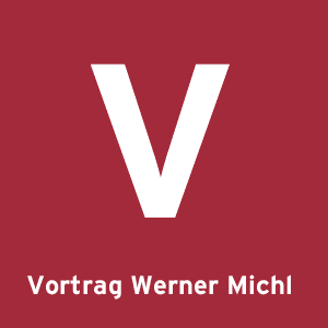 Vortrag Werner Michl
